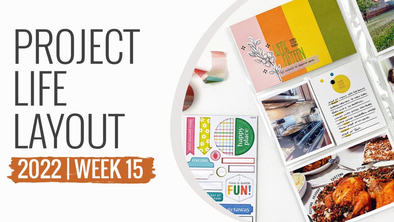 Project Life Layout Examples Project Life Process Layout 2022 | Week 15 - YouTube