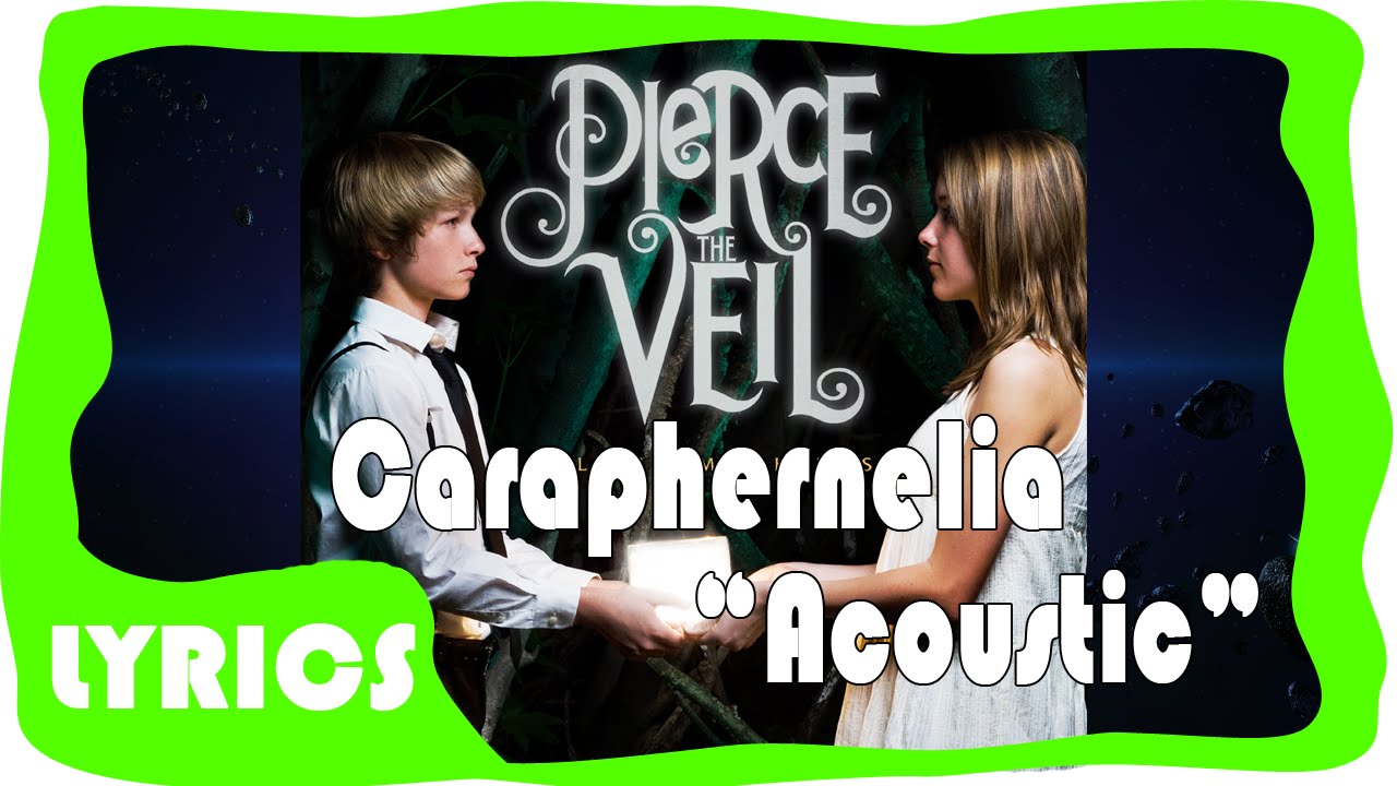 Pierce the Veil Caraphernelia Acoustic Lyrics YouTube
