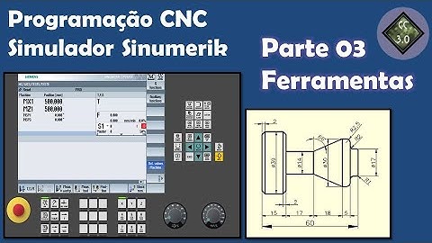 Introdução Simulador CNC - Siemens Sinumerik (Parte 03) Ferramentas