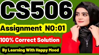 CS506 Assignment No.1 Fall 2022 100% Correct Complete Solution By Learning With Happy Mood
