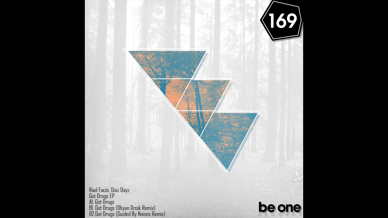 Raul Facio,Diaz Dayz - Got Drugs (Guided By Noises Remix)