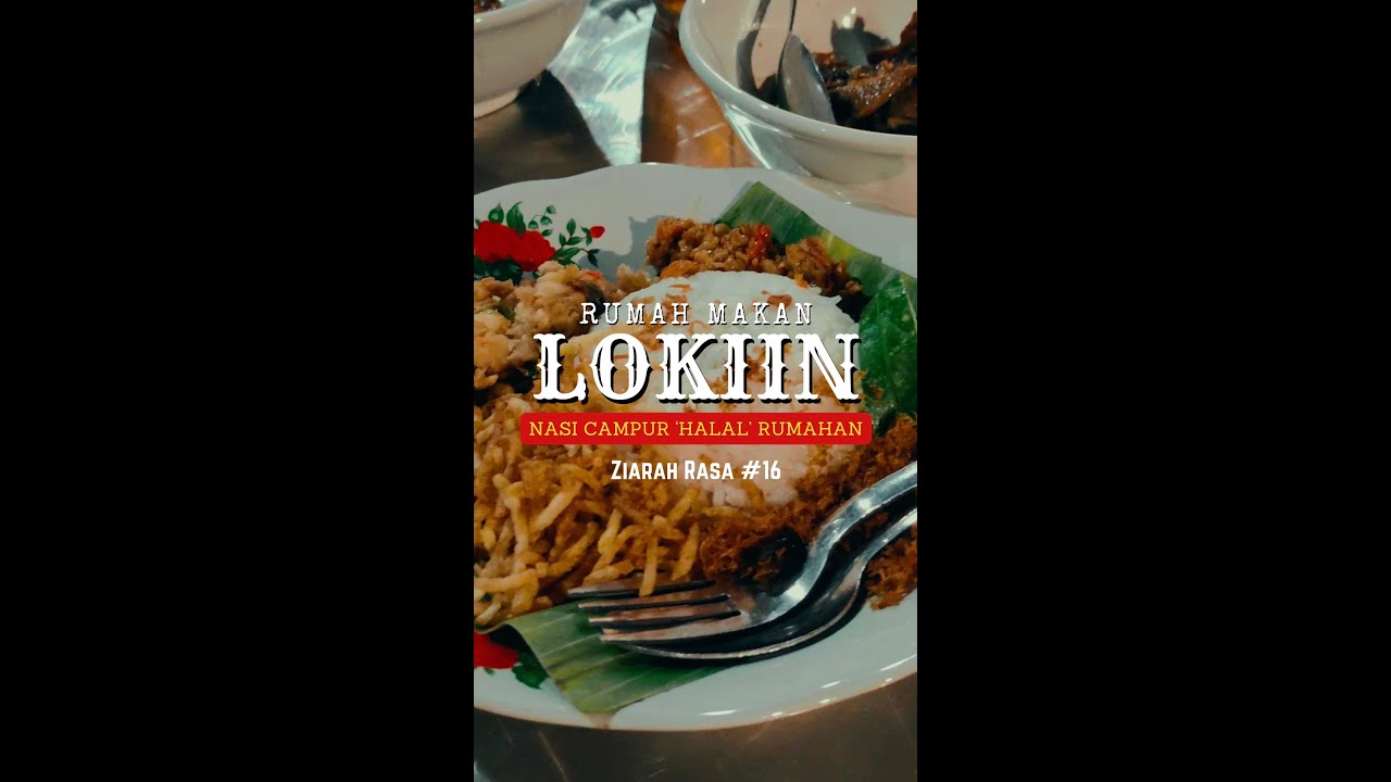 RUMAH MAKAN LOKIIN - NASI CAMPUR HALAL MELAWAI #blokM #jakartaselatan # ...