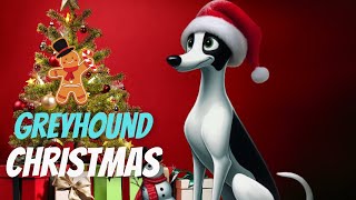 A Greyhounds Christmas by Magnus Greyhound 3,488 views 3 months ago 7 minutes, 2 seconds