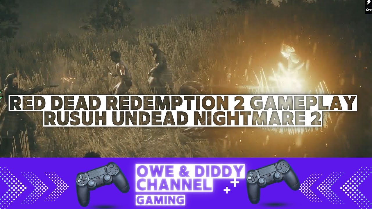 RED DEAD REDEMPTION 2 GAMEPLAY | UNDEAD NIGHTMARE 2 RUSUHHHH - YouTube