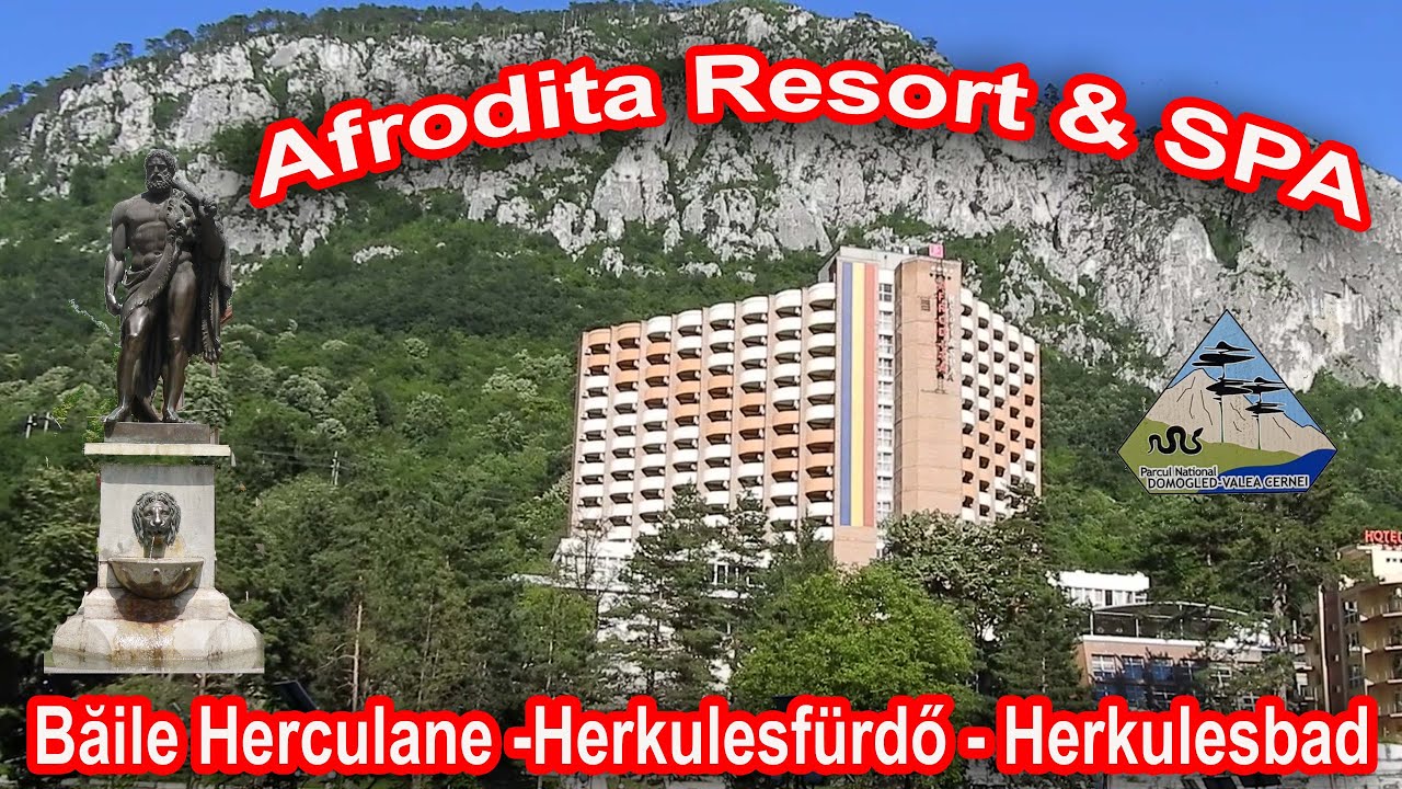 Hotel Afrodita Resort & Spa Băile Herculane / Herkulesbad / Herkulesfürdő