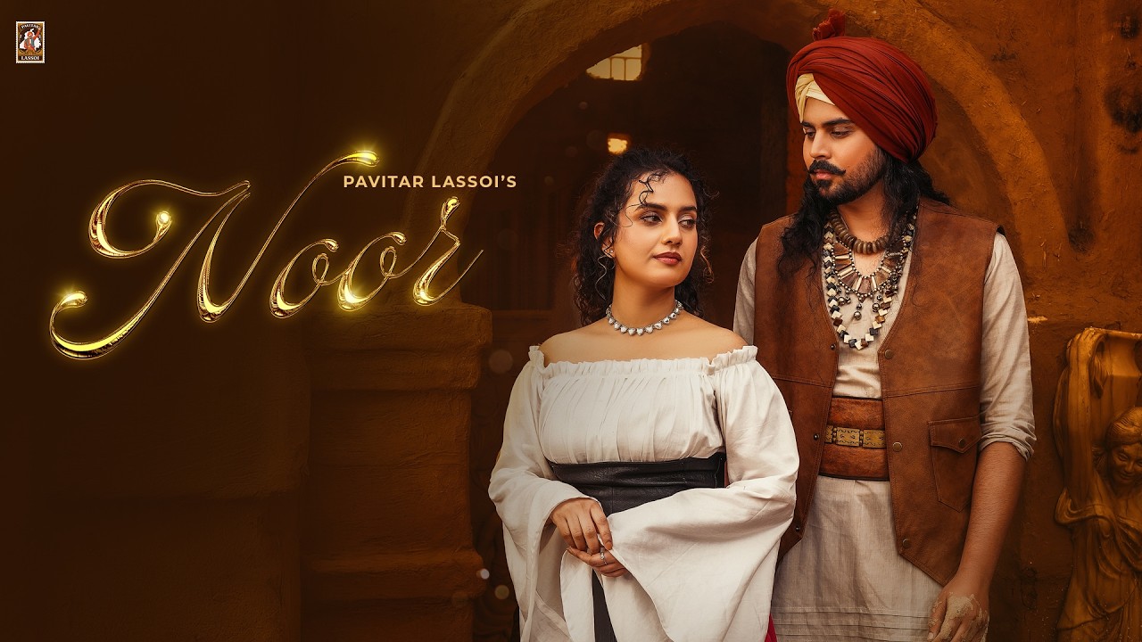 Noor ( official Video ) Pavitar Lassoi | Deol Harman (Official Song)  | Punjabi Song