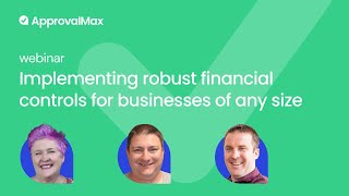 How finance leaders can implement robust financial controls for businesses of any size