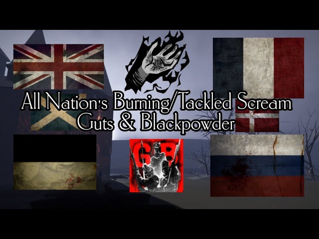 All Nation's Burning/Tackled By Runner Screams | Guts & Blackpowder V. 0.15.8 | G&B | Roblox