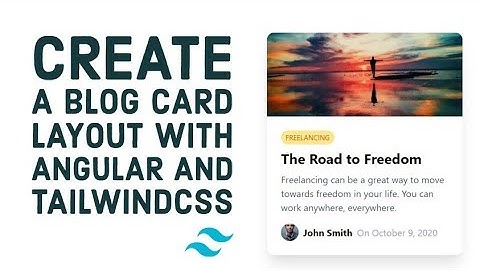 Create a blog post card layout with Angular and TailwindCSS