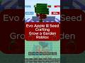 Evo Apple II Seed - Crafting - Grow a Garden - Roblox Gameplay#viral #foryou #gaming #roblox #games