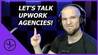 AGENCIES. All About Upwork Agencies and What It's Gonna Cost You