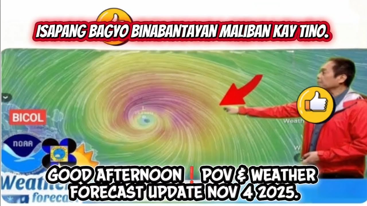 WEATHER FORECAST UPDATE AFTERNOON NOV 4 2025❗BE READY PALAWAN⚠️ PATUNGO NA JAN ANG 
