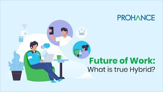 Future of work: What is a true Hybrid