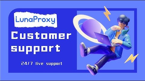 lunaproxy dynamically rotates residential proxies! The most powerful customer support service