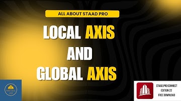 STAAD Pro Local vs Global Axis DEMYSTIFIED! 🏗️ Master Structural Analysis Like a Pro.