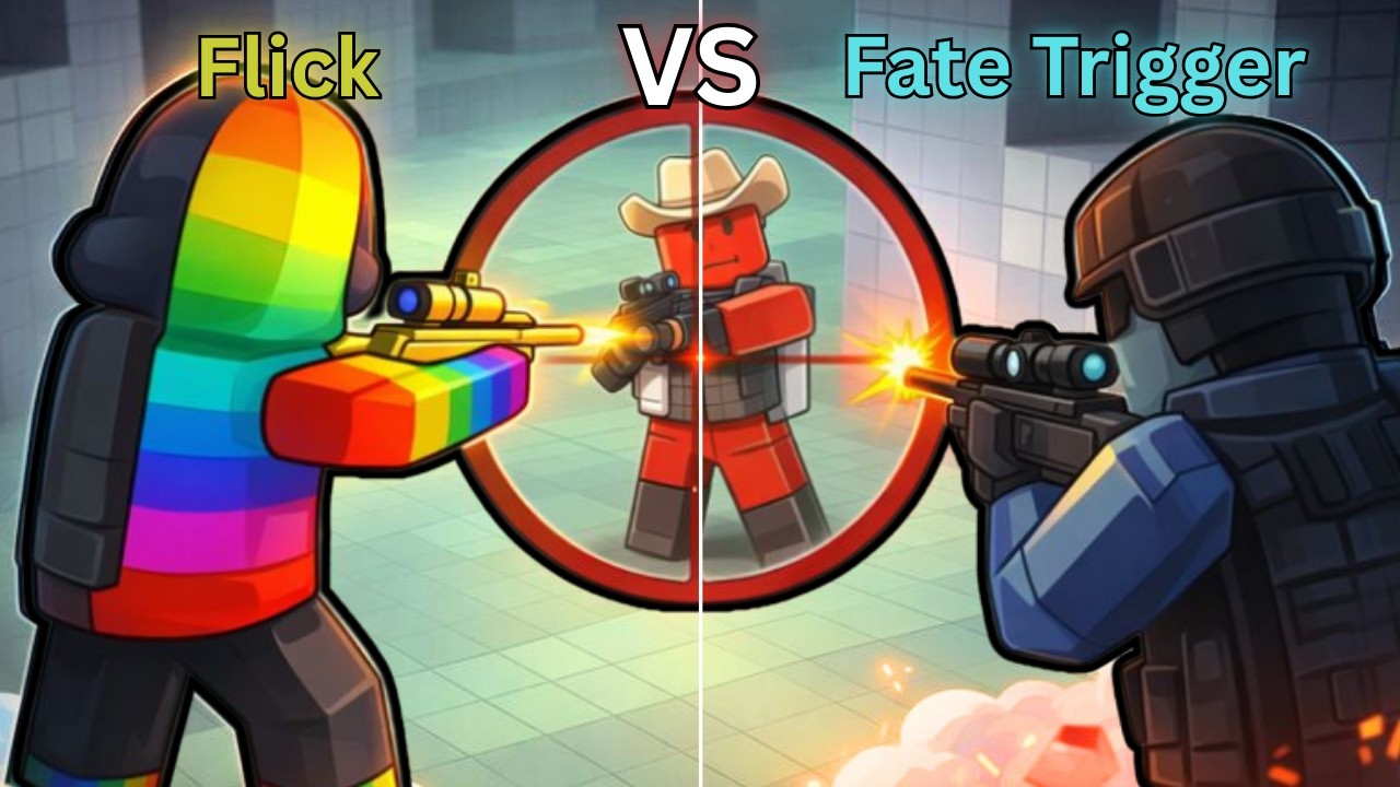 Flick VS Fate Trigger in Roblox