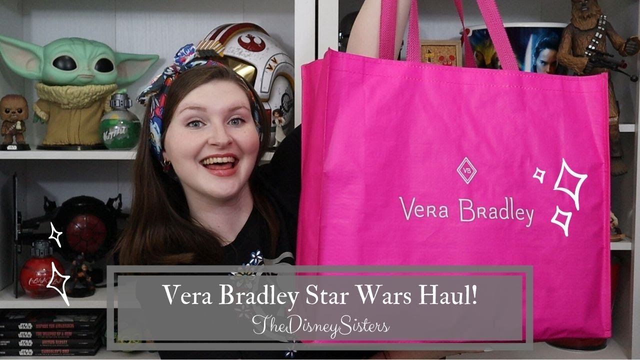 New Disney Vera Bradley Haul | Star Wars Vera Bradley Collection 2022 - TheDisneySisters