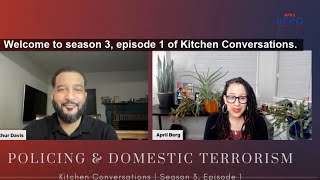 Kitchen Conversations: Policing & Domestic Terrorism