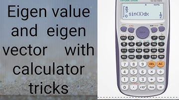 Eigen values and eigen vector with calculator tricks | power method | jitendra sah | smart study