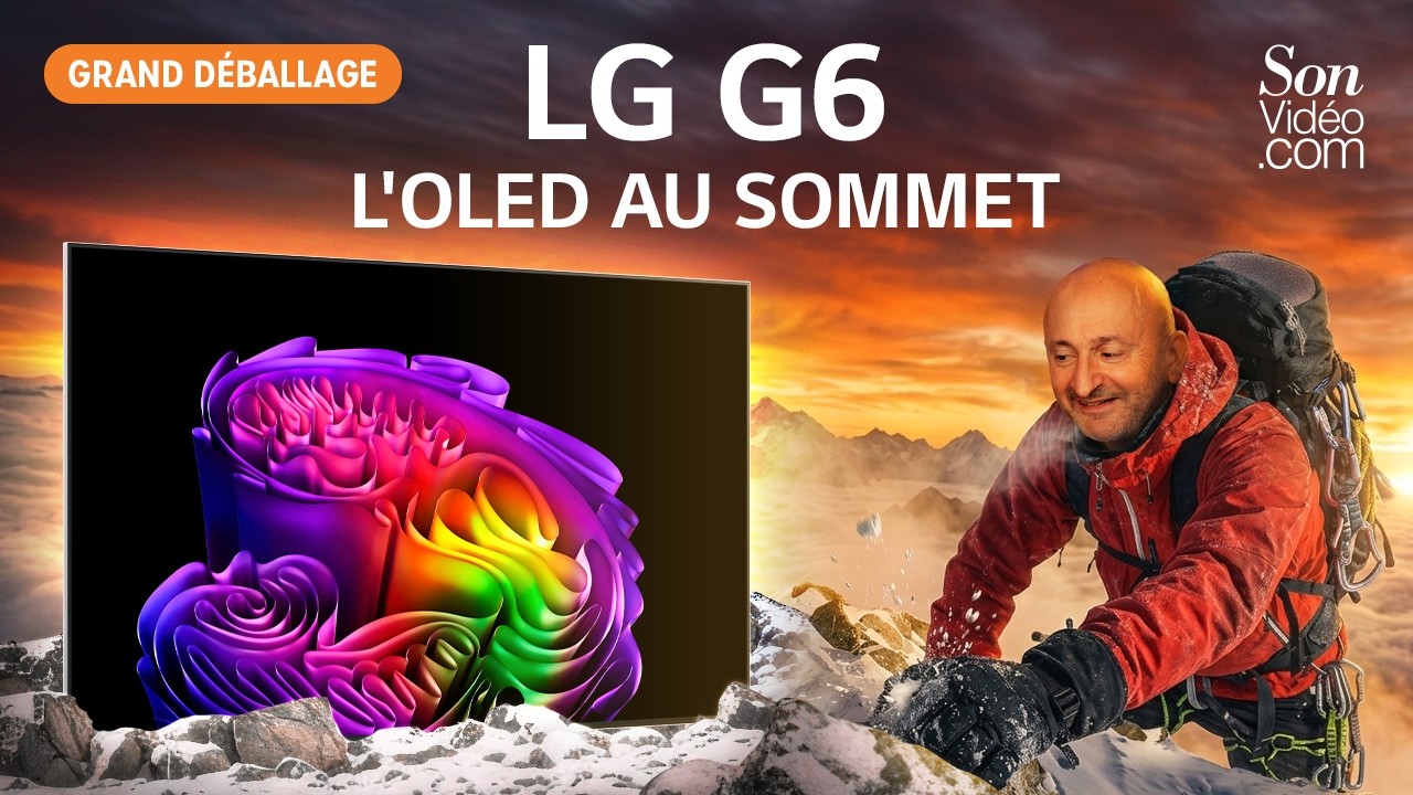 Nouveau téléviseur LG G6 OLED - Le Grand Déballage avec PP Garcia