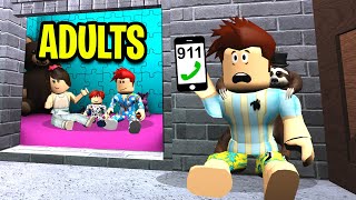 My Family Were Secretly Babies.. I Call Cops Roblox