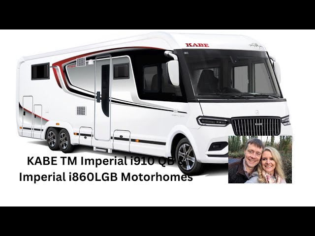 Tour of KABE TM Imperial i910 QB & Imperial i860LGB Motorhomes