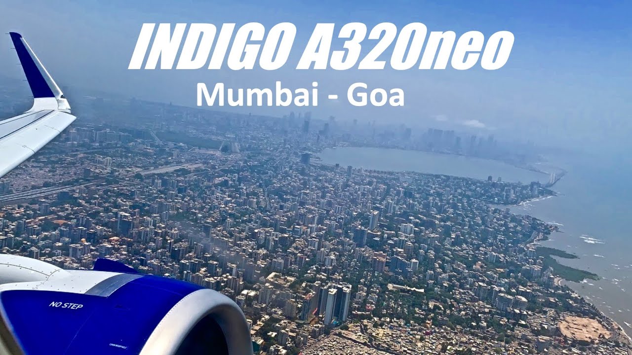 Flying to Goa Indigo A320neo Mumbai Goa Flight