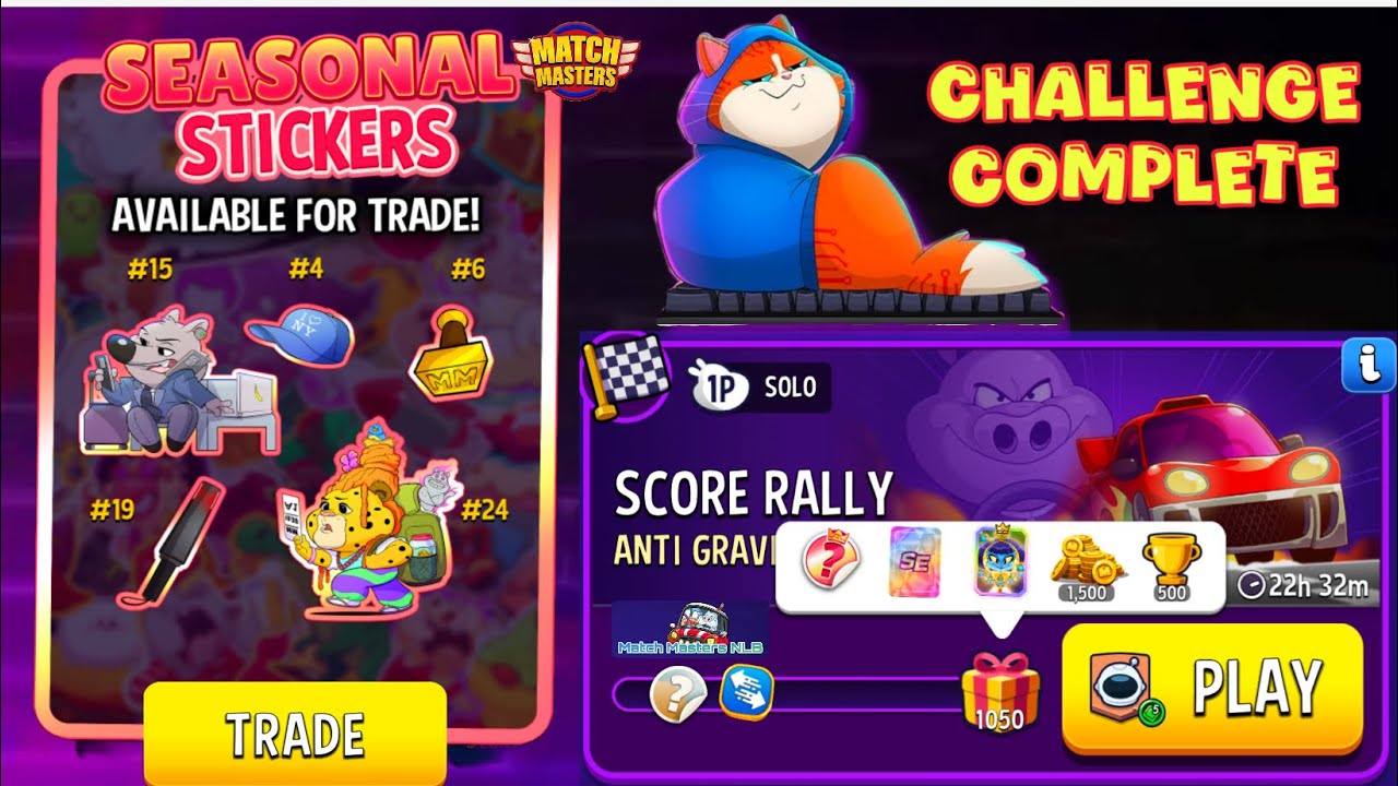 Score Rally ANTI GRAVITY 1,050 , Stickers SEASON TRADE - Unlock Paris Free Boosters Match Masters