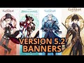 THE MOST IMPORTANT UPDATES COMING IN VERSION 5.2  - BANNERS, WEAPONS, AND MORE! - Genshin Impact