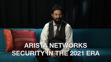 Arista Networks Security in the 2021 Era