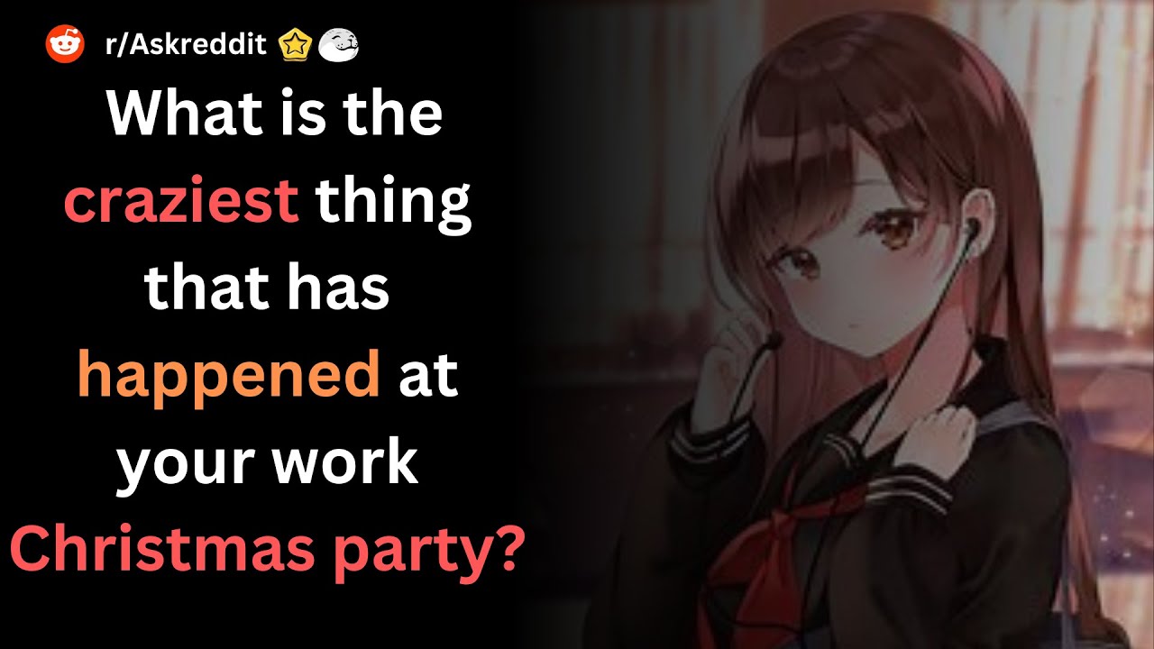 What is the craziest thing that happened at your work Christmas party