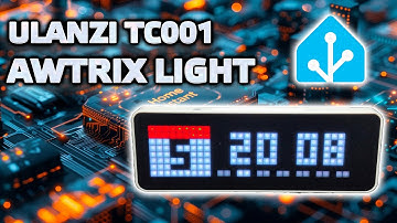 Ulanzi TC001, Awtrix Light installation, Home Assistant integration, notification output
