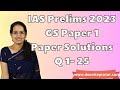 Upsc ias prelims gs paper 1  2023 solutions answer key  explanations  q 1 to 25 part 1 of 4