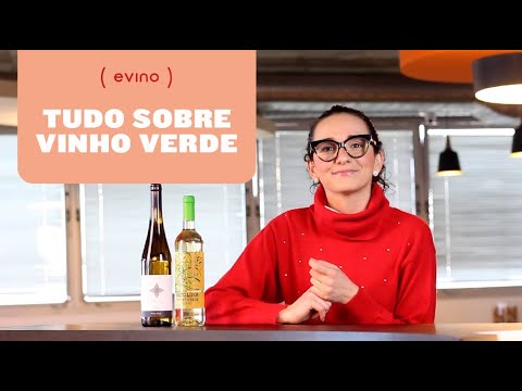 VINHO VERDE: O QUE É E COMO É FEITO?