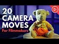 20 Camera Moves EVERY Filmmaker Should Know:  Filmmaking &amp; Video Training