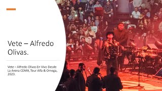 Vete - Alfredo Olivas