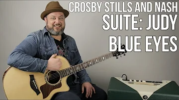 Crosby Stills and Nash "Suite: Judy Blue Eyes" Guitar Lesson
