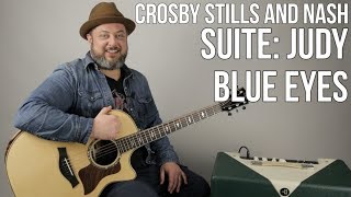 crosby stills and nash -suite: judy blue eyes- guitar lesson