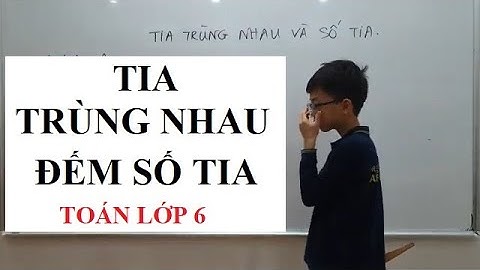 Tia đối là có tổng số đo là bao nhiêu năm 2024