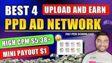 ⚡Best 4 PPD Ad Network In 2025 | 💸High CPM Upload And Earn Money Website