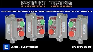 Explosion Proof Push Button Stop/Start Switch - Momentary Switch - Class 1 Div 1 & 2 - Class 2 Div 1