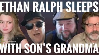 Famous ETHAN RALPH'S AFFAIR WITH SON'S GRANDMOTHER - Mad at the Internet Net Worth