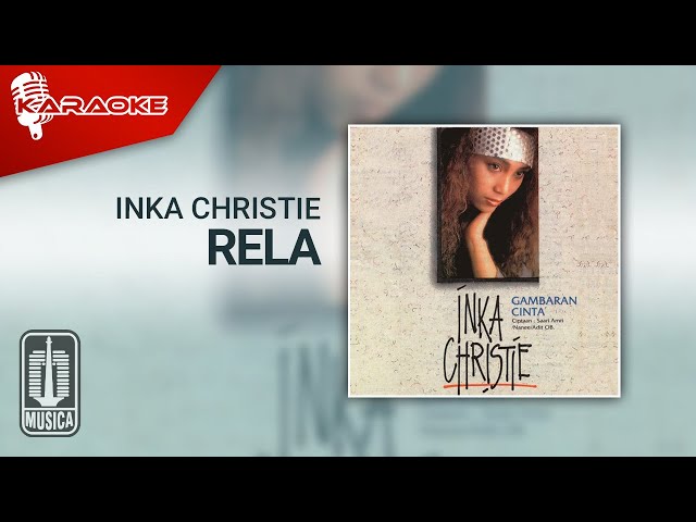 Inka Christie - Rela (Official Karaoke Video) | No Vocal class=