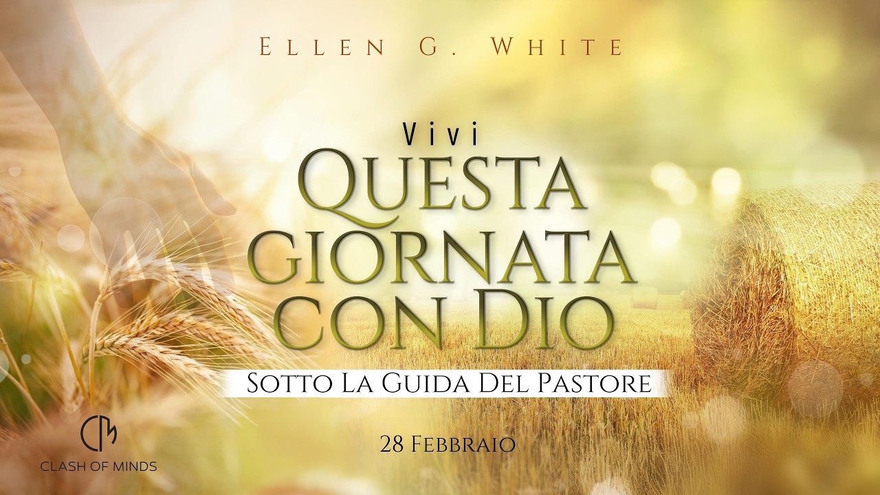 058. Questa Giornata Con Dio: Sotto La Guida Del Pastore, 28 Febbraio
