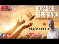 Gotas de Esperança com Carlos Faria