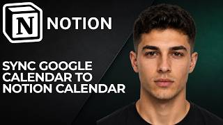 How to Sync Google Calendar to Notion Calendar (2026 Step-by-Step Beginner Tutorial)
