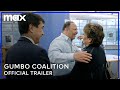 Gumbo Coalition | Official Trailer | Max