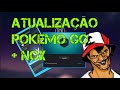 PGO: Pokemon GO: Atualização 0.33 + NOX 3.7.1