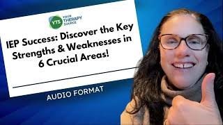 IEP Strengths and Weaknesses Audio Format