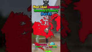 Most Liked Comment Removes A Country 🌍 (Part 21)